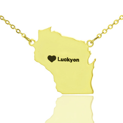 Custom Wisconsin State Shaped Necklaces With Heart Name Gold Plated - Handmade By AOL Special