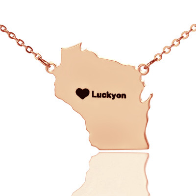 Custom Wisconsin State Shaped Necklaces With Heart Name Rose Gold - Handmade By AOL Special