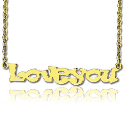 Gold Plated I Love You Name Necklace - Handmade By AOL Special