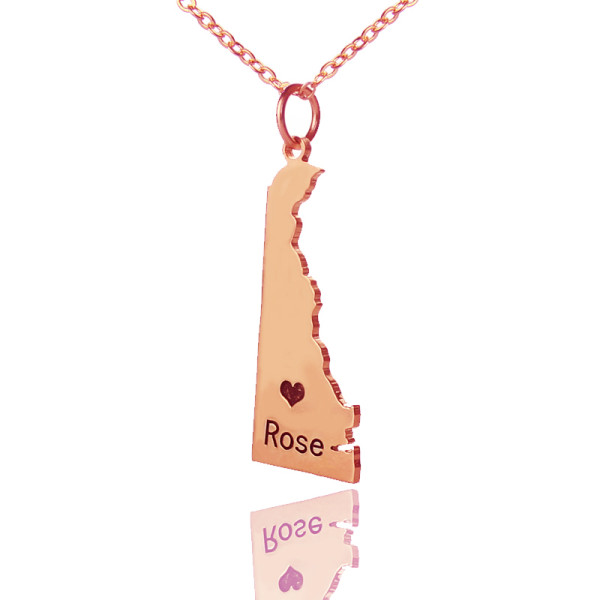 Custom Delaware State Shaped Necklaces With Heart Name Rose Gold - Handmade By AOL Special