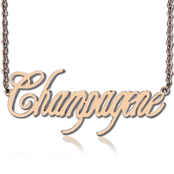 Solid Rose Gold Personalized Champagne Font Name Necklace - Handmade By AOL Special